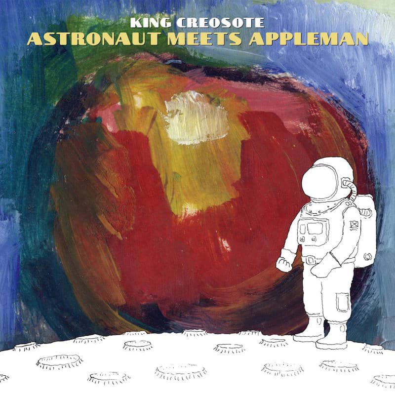 King Creosote Astronaut Meets Appleman lo res - 72 dpi