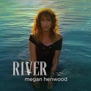 Megan Henwood River