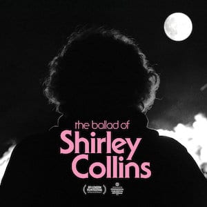 The Ballad of Shirley Collins
