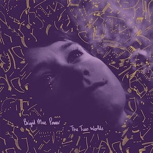 Brigid Mae Power The Two Worlds