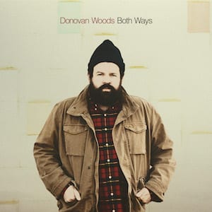 Donovan Woods Both Ways