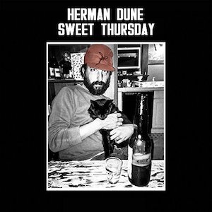 Herman Dune Sweet Thursday