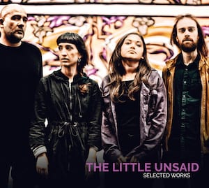 The Little Unsaid - Selected Works