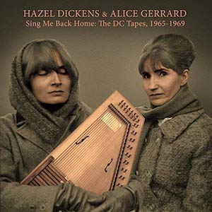 Hazel Dickens and Alice Gerrard - Sing Me Back Home