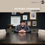 Richard Thompson 13 Rivers