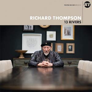 Richard Thompson 13 Rivers