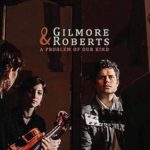 Gilmore and Roberts A Problem of Our Kind