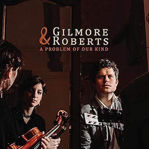 Gilmore and Roberts A Problem of Our Kind