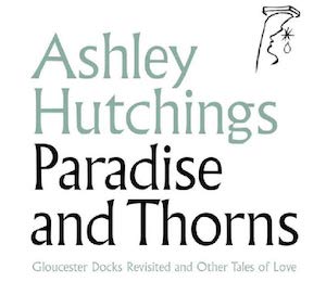 Ashley Hutchings Paradise and Thorns