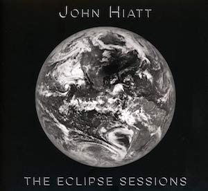 John Hiatt Eclipse Sessions