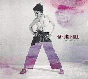 hafdis huld variations