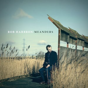 Rob Harbron Meanders