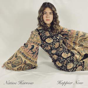 Native Harrow Happier Now