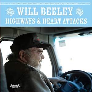 Will Beely Highways & Heart Attacks