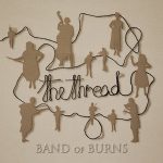 Band of Burns The Thread