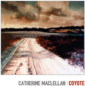 Catherine MacLellan Coyote
