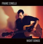 FRANC CINELLI NIGHT SONGS
