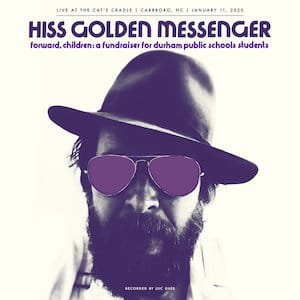 Hiss Golden Messenger - Forward Children