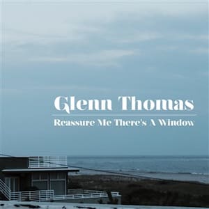 Reassure Me There's A Window