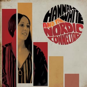 Hannah White & The Nordic Connections