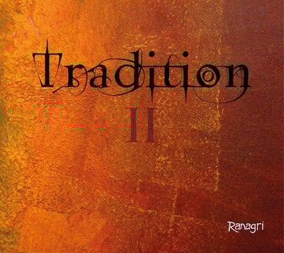 Ranagri - Tradition II