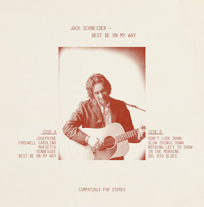 Jack Schneider - Best Be On My Way