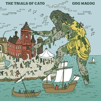 The Trials of Cato - Gog Magog