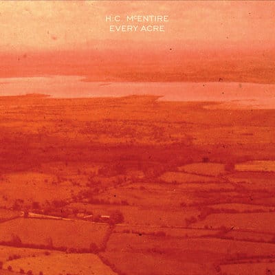 H.C. McEntire – Every Acre