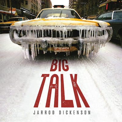 Jarrod Dickenson – Big Talk