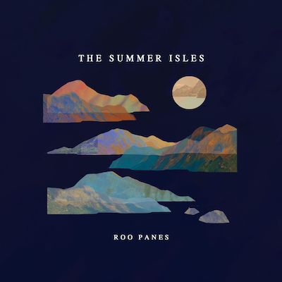 Roo Panes – The Summer Isles (Album Review)