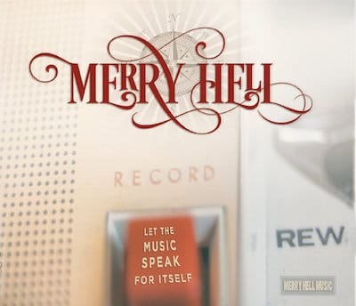 Merry Hell – Let The Music Speak For Itself (Album Review)