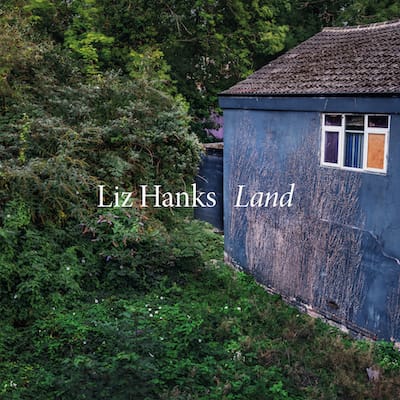 Liz Hanks - Land