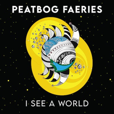 Peatbog Faeries – I See A World (Album Review)