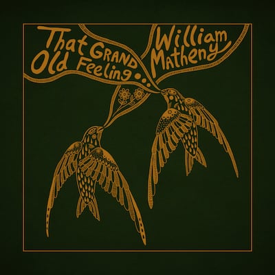William Matheny – That Grand, Old Feeling