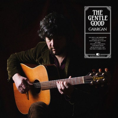 The Gentle Good – Galargan 