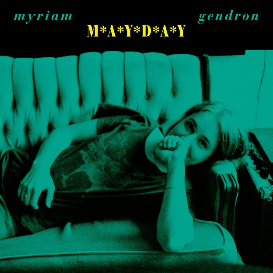 Myriam Gendron - MAYDAY