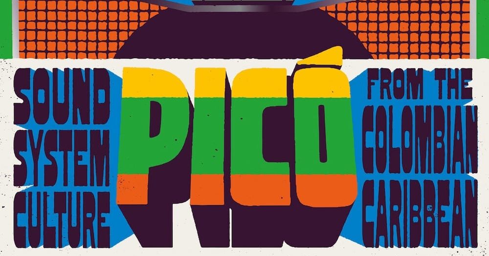 Edna Martinez Presents Picó: Sound System Culture From The