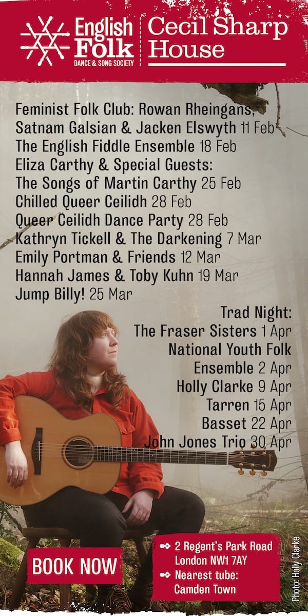 Cecil Sharp House 2026 events. Folk music & ceilidhs Feb–Apr. 2 Regent's Park Rd, NW1. Book now at EFDSS.