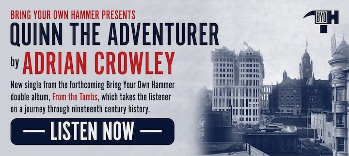 Listen to Quinn the Adventurer by Adrian Crowley