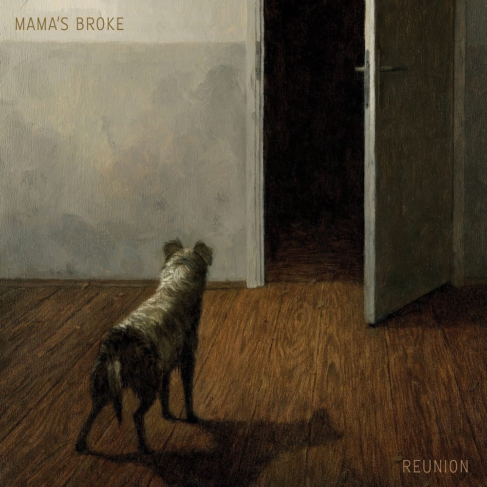Mama's Broke – Reunion