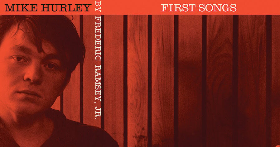 Michael Hurley's 1964 Debut Album “First Songs” to be reissued on
